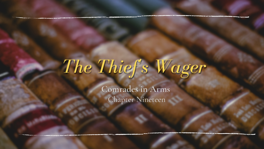 row-old-books-background-text-thief's-wager-chapter-19-Comrades-In-Arms